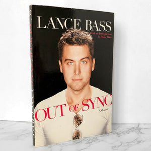 Out of Sync: A Memoir by Lance Bass [TRADE PAPERBACK] - Bookshop Apocalypse