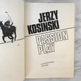 Passion Play by Jerzy Kosiński [FIRST EDITION / FIRST PRINTING] 1979