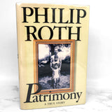 Patrimony: A True Story by Philip Roth [FIRST EDITION] 1991