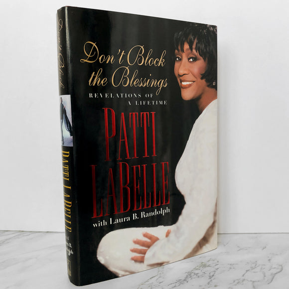 Don't Block The Blessings by Patti LaBelle [SIGNED FIRST EDITION] - Bookshop Apocalypse
