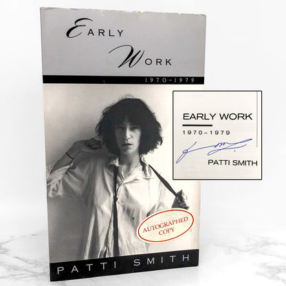 Early Work: 1970-1979 by Patti Smith SIGNED! [FIRST EDITION PAPERBACK] 1994