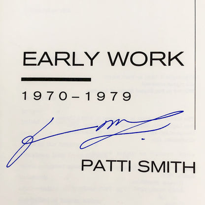 Early Work: 1970-1979 by Patti Smith SIGNED! [FIRST EDITION PAPERBACK] 1994