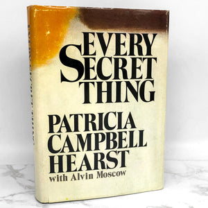 Every Secret Thing by Patty Hearst w. Alvin Moscow [1982 HARDCOVER]
