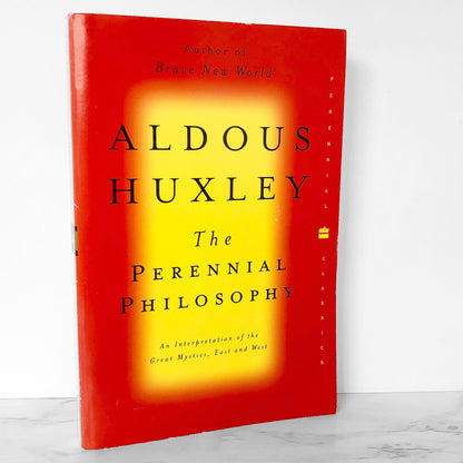 The Perennial Philosophy by Aldous Huxley [TRADE PAPERBACK] 2004