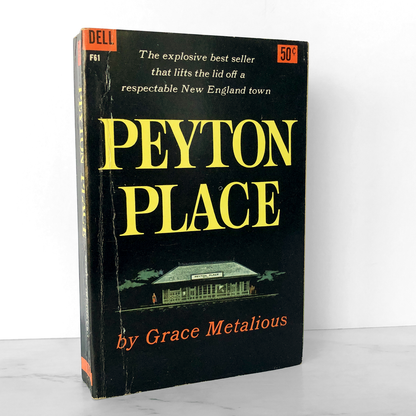 Peyton Place by Grace Metalious [1957 DELL PAPERBACK]