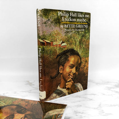 Philip Hall Likes Me. I Reckon Maybe by Bette Greene [FIRST EDITION] 1974