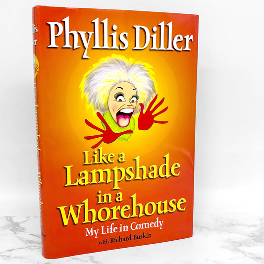 Like a Lampshade in a Whorehouse by Phyllis Diller SIGNED! [FIRST EDITION]