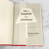Like a Lampshade in a Whorehouse by Phyllis Diller SIGNED! [FIRST EDITION]