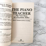 The Piano Teacher: The True Story of a Psychotic Killer by Robert K. Tanenbaum & Peter S. Greenberg [1987 PAPERBACK]