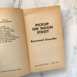 Pickup on Noon Street by Raymond Chandler [1973 PAPERBACK] - Bookshop Apocalypse