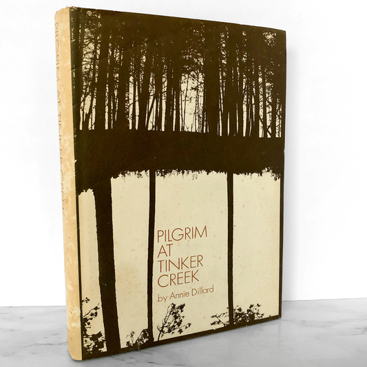 Pilgrim at Tinker Creek by Annie Dillard [FIRST EDITION / 1974]