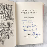 Plays Well With Others by Allan Gurganus SIGNED! [FIRST EDITION / FIRST PRINTING]