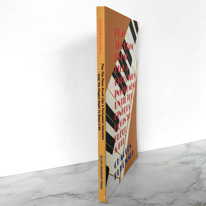 Play the Piano Drunk Like a Percussion Instrument Until the Fingers Begin to Bleed a Bit by Charles Bukowski [FIRST EDITION / BLACK SPARROW PRESS]