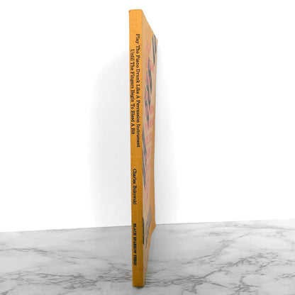 Play the Piano Drunk Like a Percussion Instrument Until the Fingers Begin to Bleed a Bit by Charles Bukowski [FIRST EDITION / BLACK SPARROW PRESS] 1979