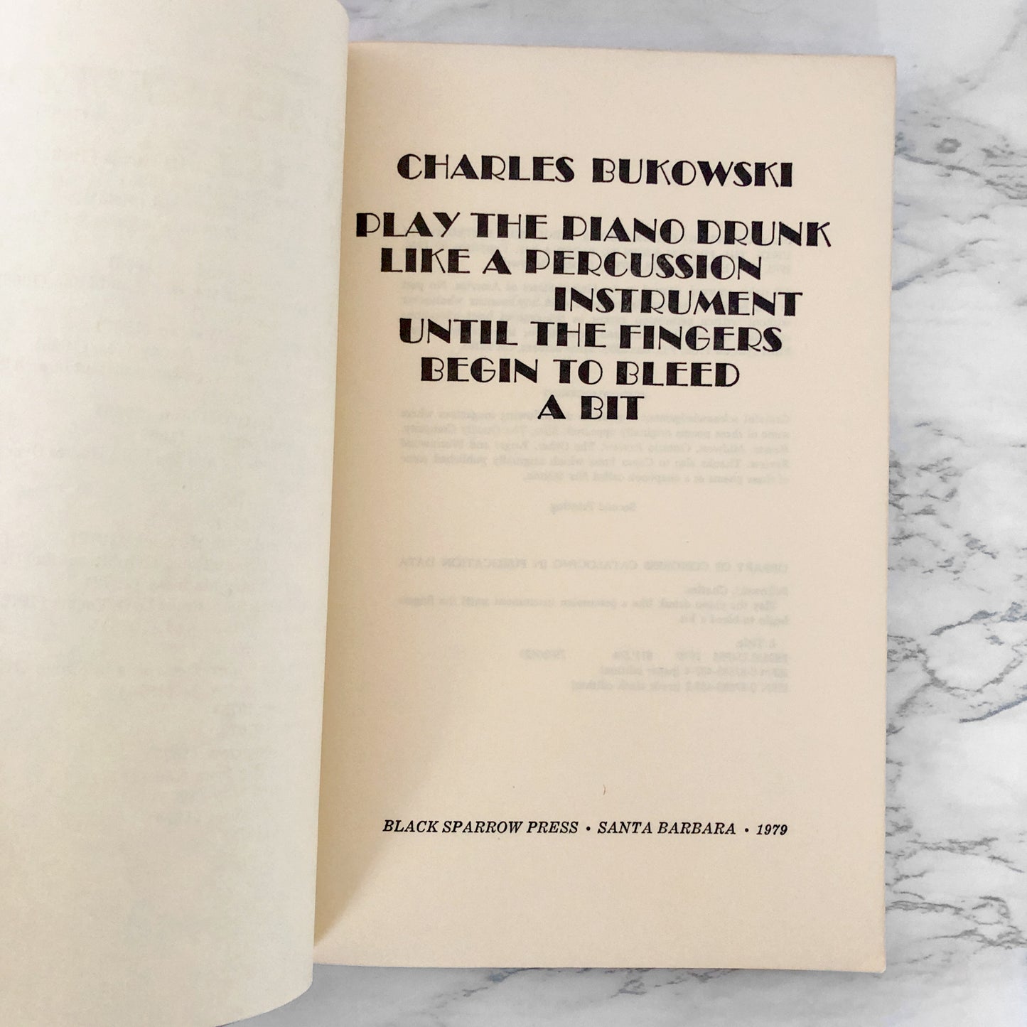 Play the Piano Drunk Like a Percussion Instrument Until the Fingers Begin to Bleed a Bit by Charles Bukowski [FIRST EDITION / BLACK SPARROW PRESS] 1979