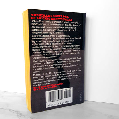 Please Don't Kill Me: The True Story of the Milo Murder by William C. Dear & Carlton Stowers [1990 PAPERBACK]