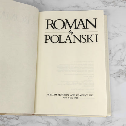 Roman by Roman Polanski [FIRST EDITION • FIRST PRINTING] 1984