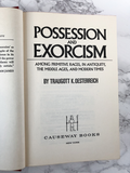 Possession and Exorcism by Traugott K. Oesterreich [FIRST EDITION] - Bookshop Apocalypse