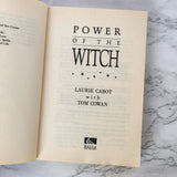 Power of the Witch: The Earth, the Moon & the Magical Path to Enlightenment by Laurie Cabot w. Tom Cowan [TRADE PAPERBACK / 1990]