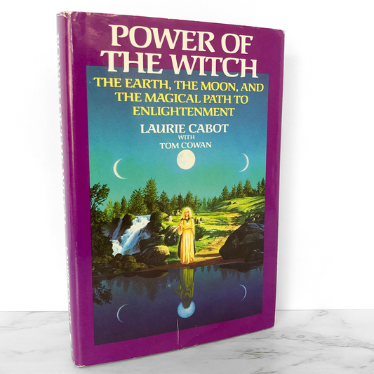 Power of the Witch: The Earth, the Moon & the Magical Path to Enlightenment by Laurie Cabot [FIRST EDITION / FIRST PRINTING] 1989
