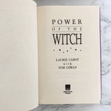 Power of the Witch: The Earth, the Moon & the Magical Path to Enlightenment by Laurie Cabot [FIRST EDITION / FIRST PRINTING] 1989