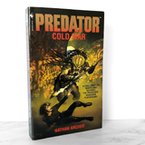 Predator: Cold War by Nathan Archer [FIRST PRINTING / 1997]