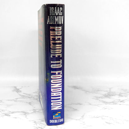 Prelude to Foundation by Isaac Asimov [FIRST EDITION] 1988