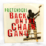The Pretenders – Back On The Chain Gang [7" VINYL SINGLE] 1982 • Sire