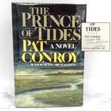 The Prince of Tides by Pat Conroy SIGNED! [FIRST EDITION • FIRST PRINTING] 1986