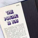 The Psychic is You: How to Develop Your Own Psychic Ability by Kathlyn Rhea [FIRST EDITION] - Bookshop Apocalypse