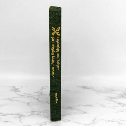 Psychology & Religion for Everyday Living by Charles T. Holman [FIRST EDITION] 1949 ❧ The Macmillan Co.
