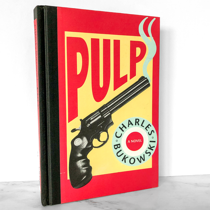 Pulp by Charles Bukowski [FIRST EDITION • FIRST PRINTING] Hardcover • 1994 • Black Sparrow Press