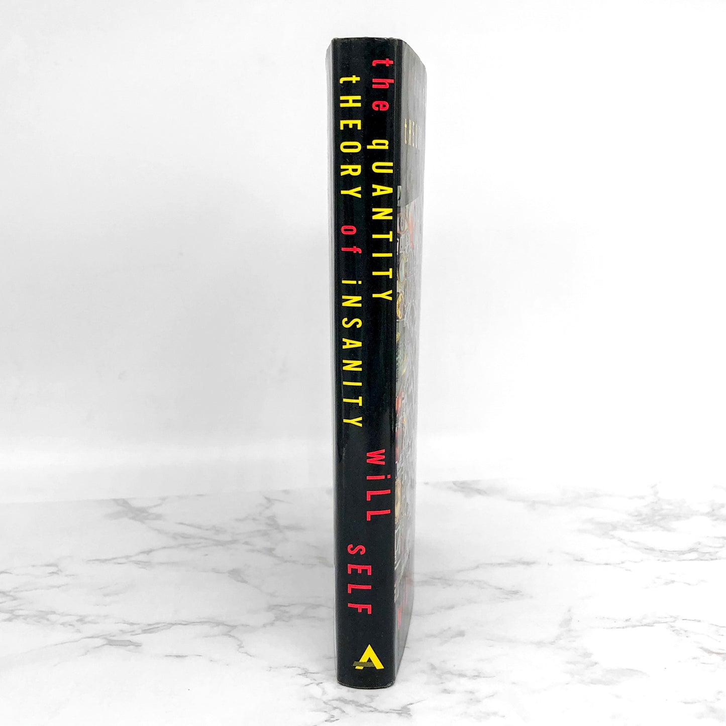 The Quantity Theory of Insanity by Will Self [U.S. FIRST EDITION • FIRST PRINTING] 1995