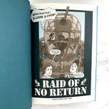 Nathan Hale's Hazardous Tales: Raid of No Return SIGNED! [FIRST EDITION] 2017