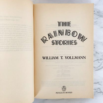 The Rainbow Stories by William T. Vollman [TRADE PAPERBACK] 1992 • Penguin