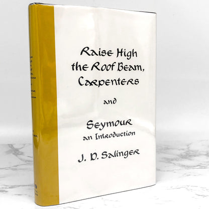 Raise High the Roof Beam, Carpenters & Seymour: An Introduction by J.D. Salinger [HARDCOVER RE-PRINT] 2010 • Little Brown