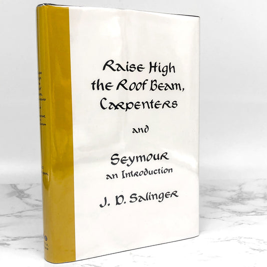 Raise High the Roof Beam, Carpenters & Seymour: An Introduction by J.D. Salinger [HARDCOVER RE-PRINT] 2010 • Little Brown