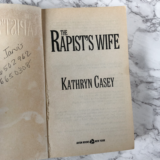 The Rapist's Wife by Kathryn Casey [FIRST EDITION / 1995] - Bookshop Apocalypse