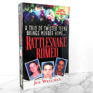Rattlesnake Romeo by Joy Wellman [FIRST PRINTING] 2005