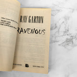 Ravenous by Ray Garton [FIRST EDITION • FIRST PRINTING] 2008 • Leisure Horror