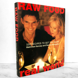 Raw Food/Real World: 100 Recipes to Get the Glow by Matthew Kenney & Sarma Melngailis SIGNED! [FIRST EDITION]