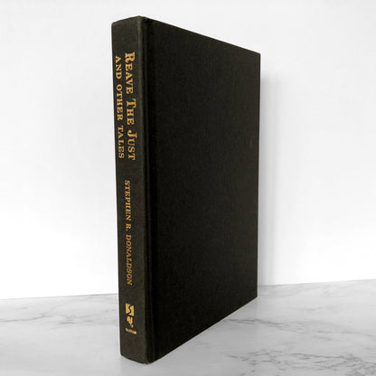 Reave the Just and Other Tales by Stephen R. Donaldson [FIRST BOOK CLUB EDITION / 1999]