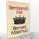 Rembrandt's Hat by Bernard Malamud [FIRST EDITION / FIRST PRINTING] 1973