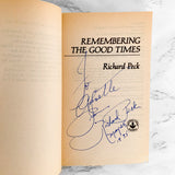 Remembering the Good Times by Richard Peck SIGNED! [FIRST EDITION PAPERBACK] 1986