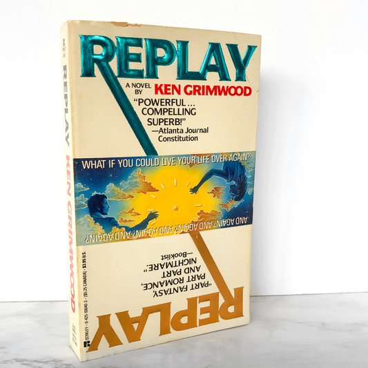 Replay by Ken Grimwood [FIRST PAPERBACK PRINTING / 1988]