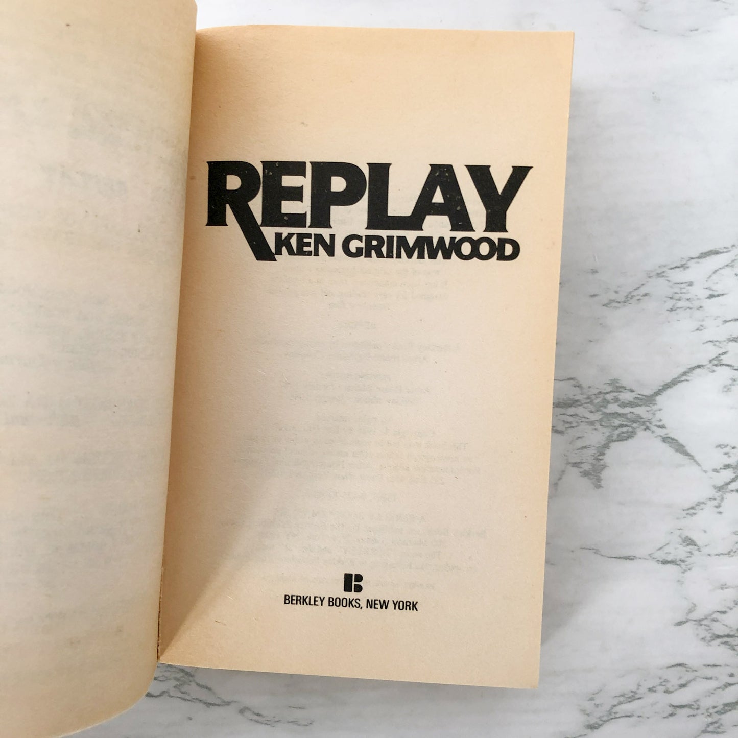 Replay by Ken Grimwood [FIRST PAPERBACK PRINTING / 1988]
