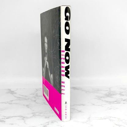 Go Now by Richard Hell [FIRST EDITION / FIRST PRINTING] 1996