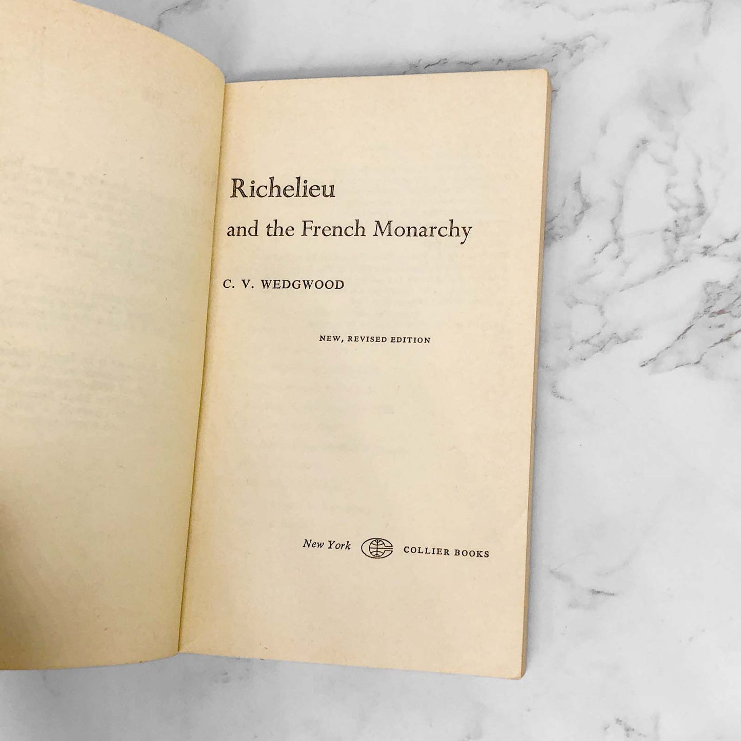 Richelieu and the French Monarchy by C.V. Wedgwood [FIRST PAPERBACK EDITION] 1967 • Collier