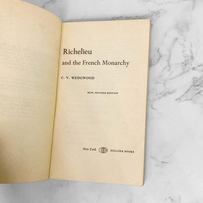 Richelieu and the French Monarchy by C.V. Wedgwood [FIRST PAPERBACK EDITION] 1967 • Collier
