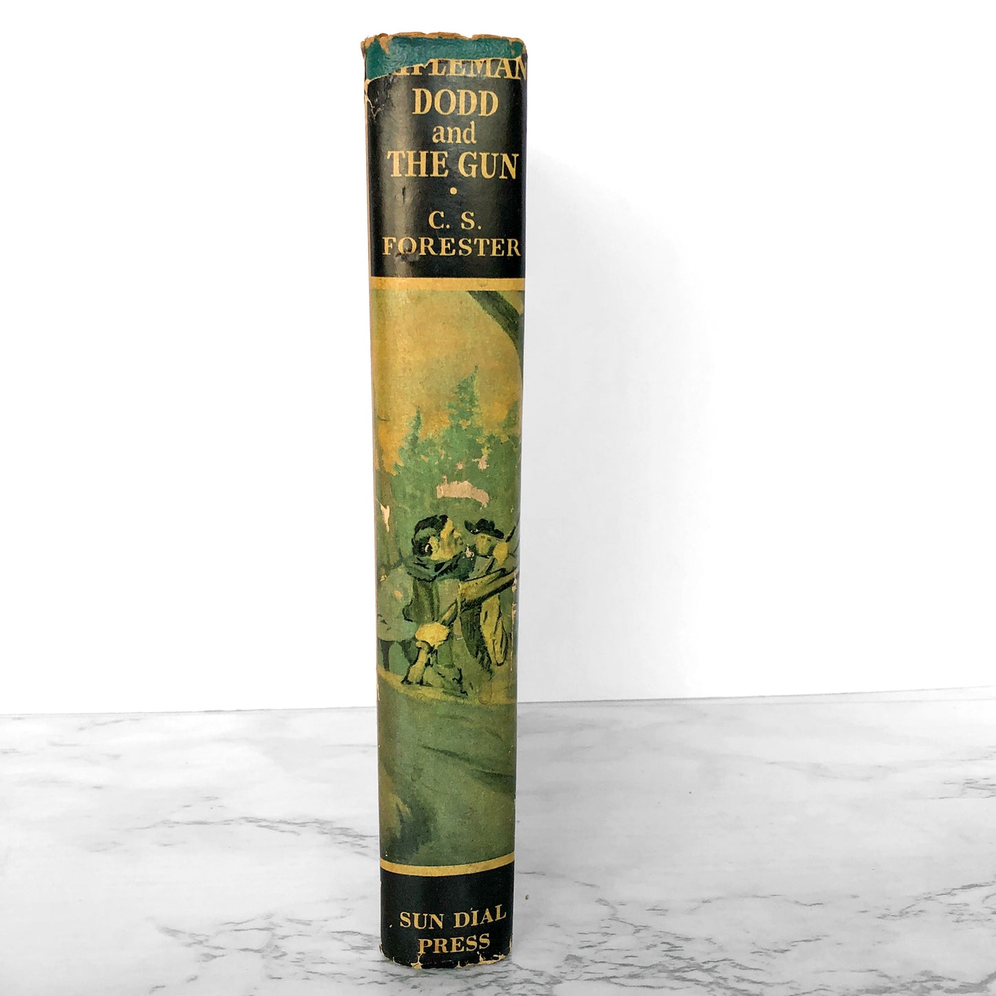 Rifleman Dodd and The Gun [aka Death to the French] by C.S. Forester [U.S. FIRST EDITION / 1944]